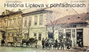 História Liptova v pohľadniciach